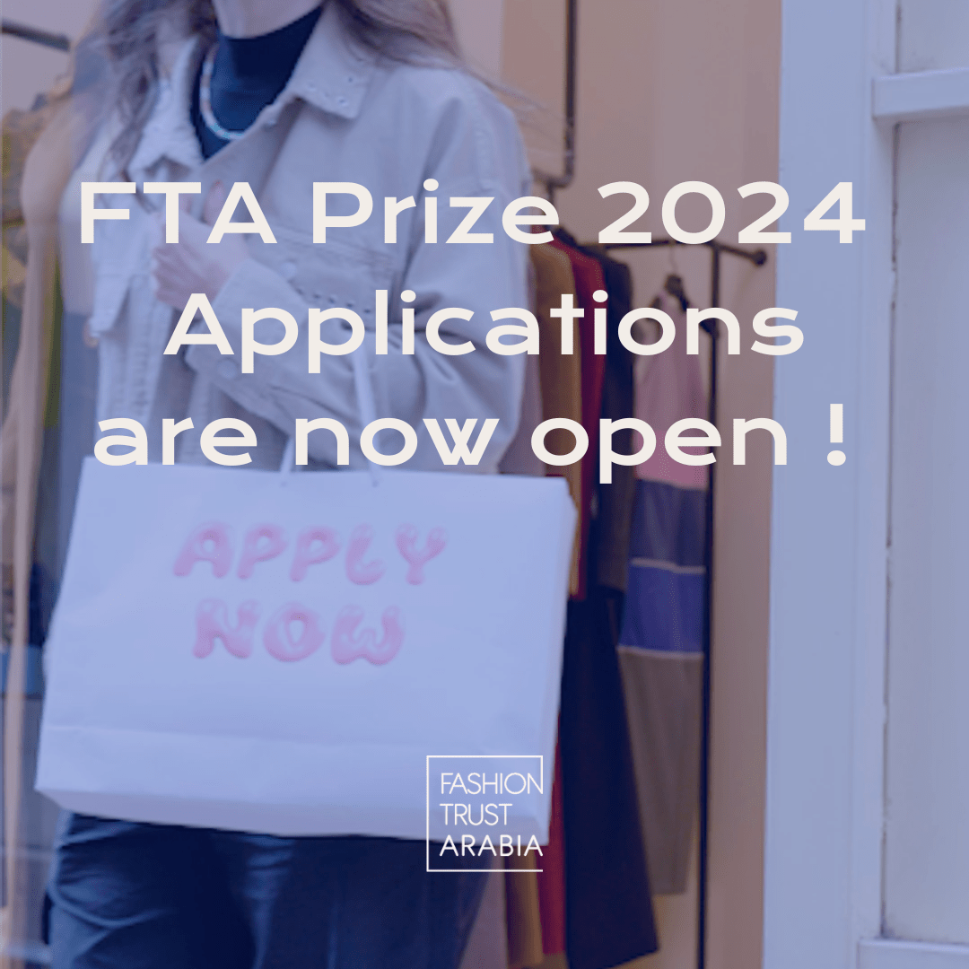 Fashion Trust Arabia Prize 2024 – Applications are Open!